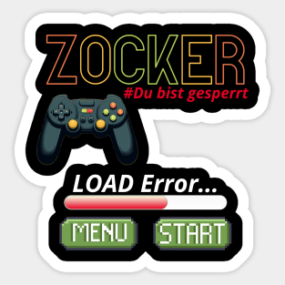 Zocker, Du bist gesperrt Sticker